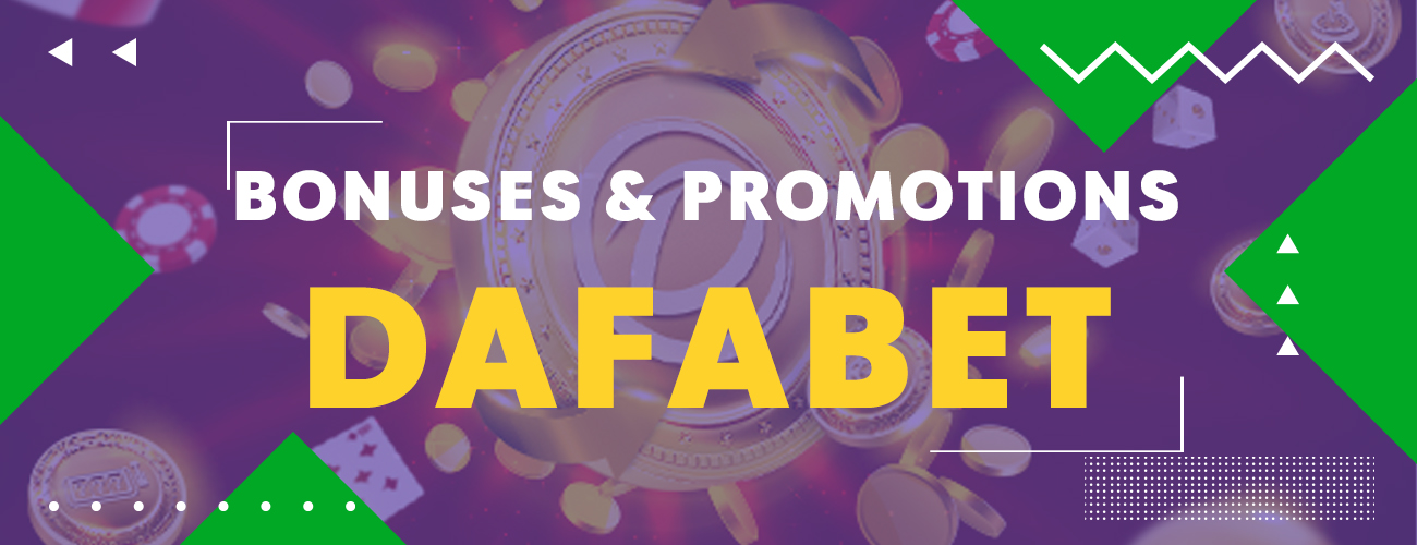 Promocodes and bonuses in Dafabet