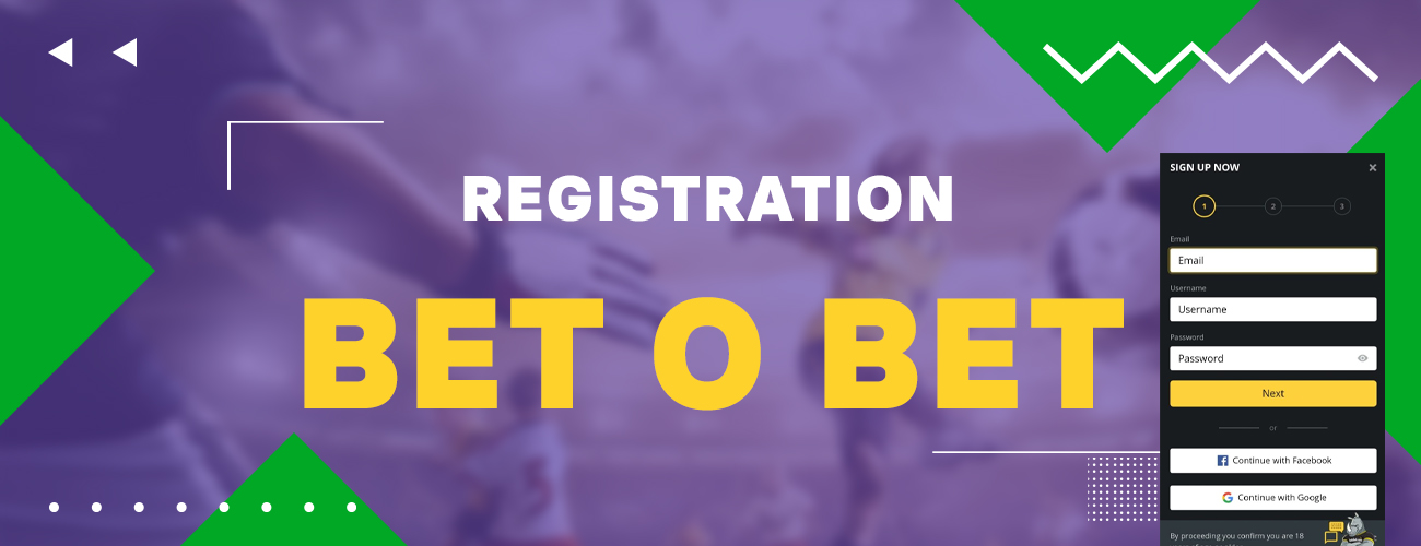 Bookmaker Bet o bet - Registration