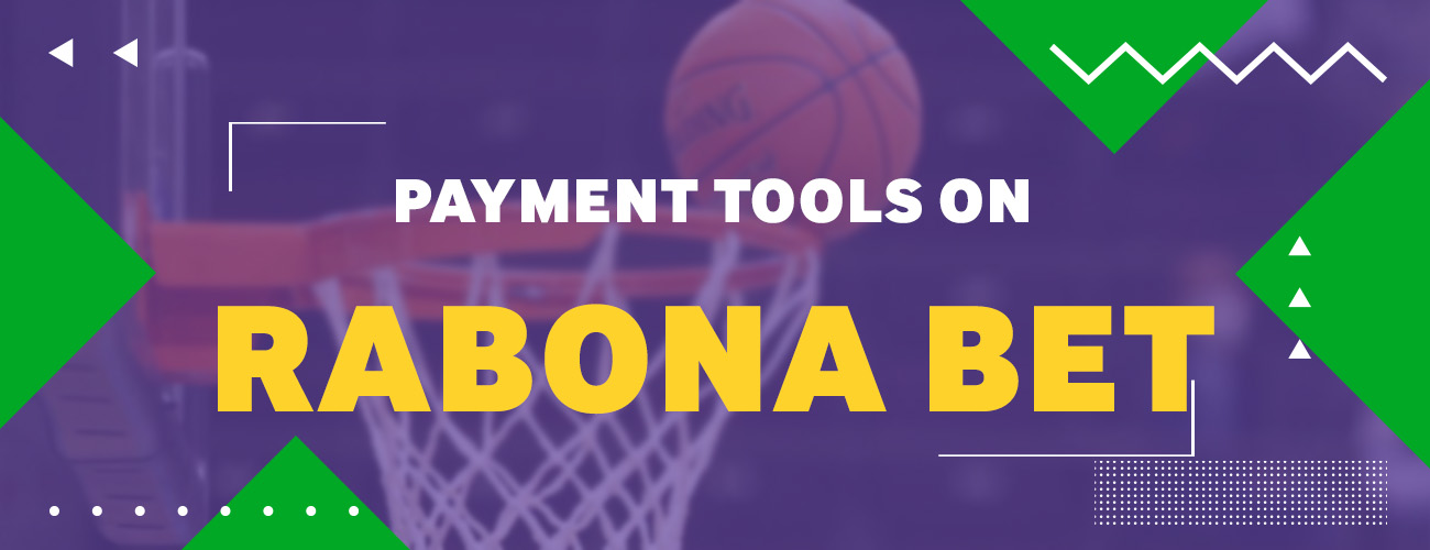 Payment Tools on Rabpna Bet 2022