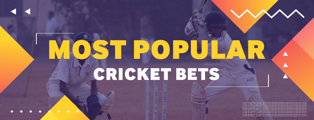 The most popular cricket bets