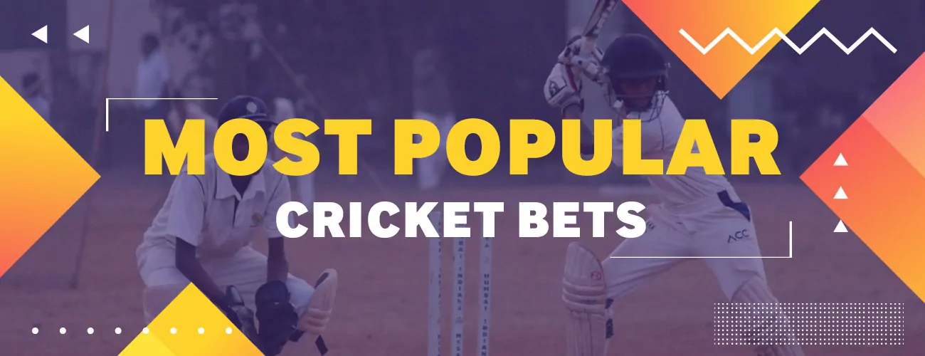 The most popular cricket bets